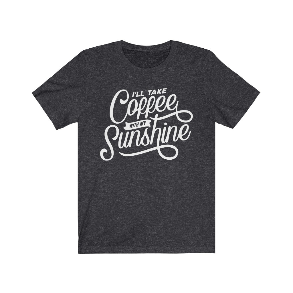 Coffee and Sunshine Tee