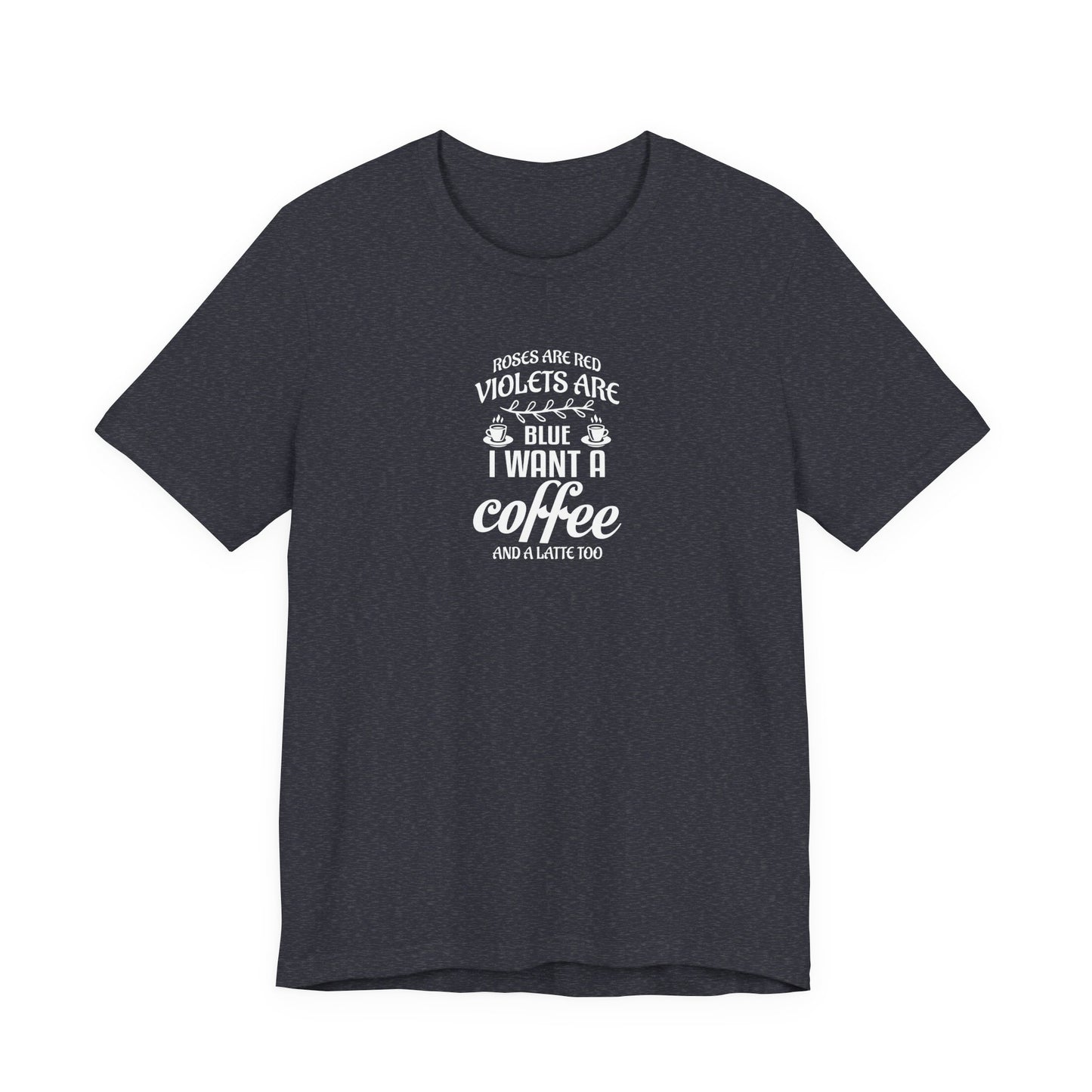 Roses are Red - Unisex Jersey Short Sleeve Tee