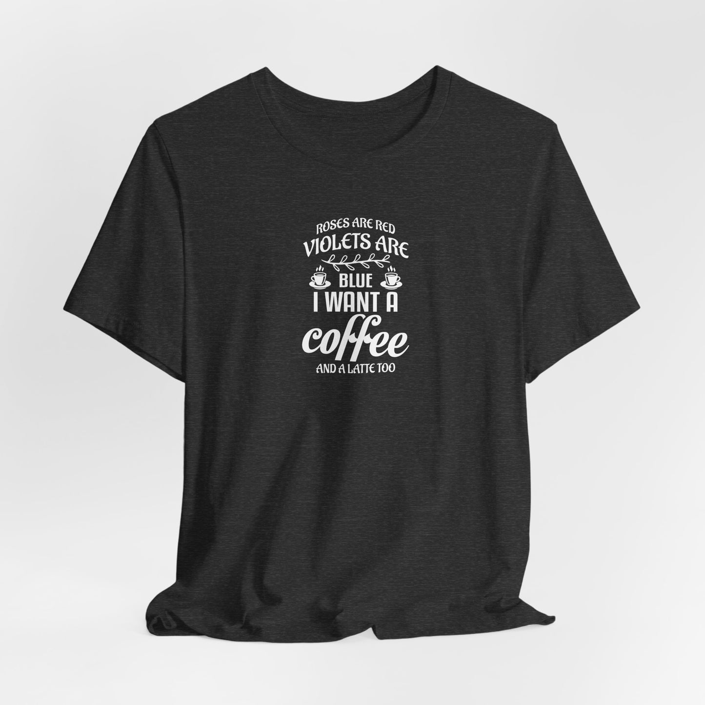 Roses are Red - Unisex Jersey Short Sleeve Tee