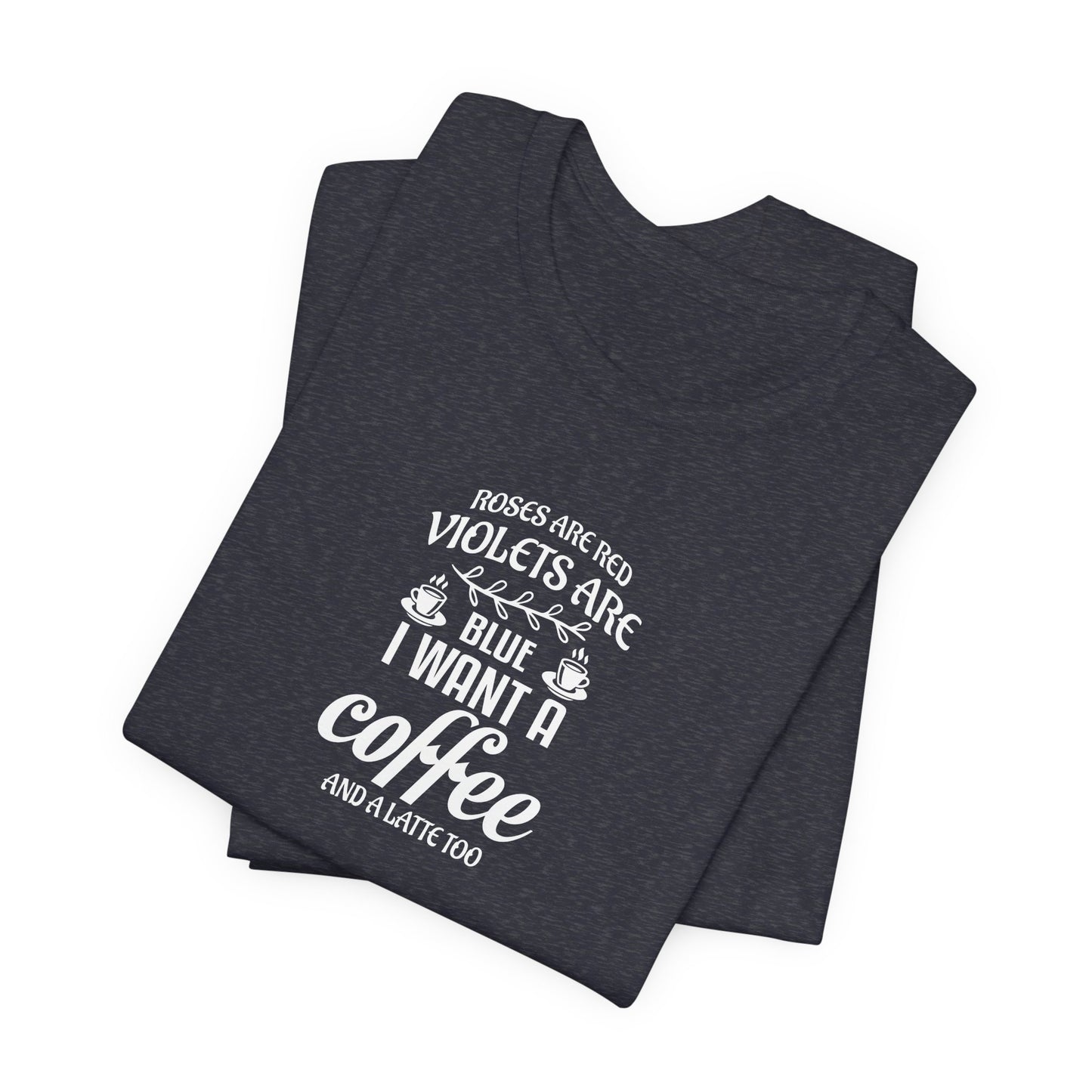 Roses are Red - Unisex Jersey Short Sleeve Tee