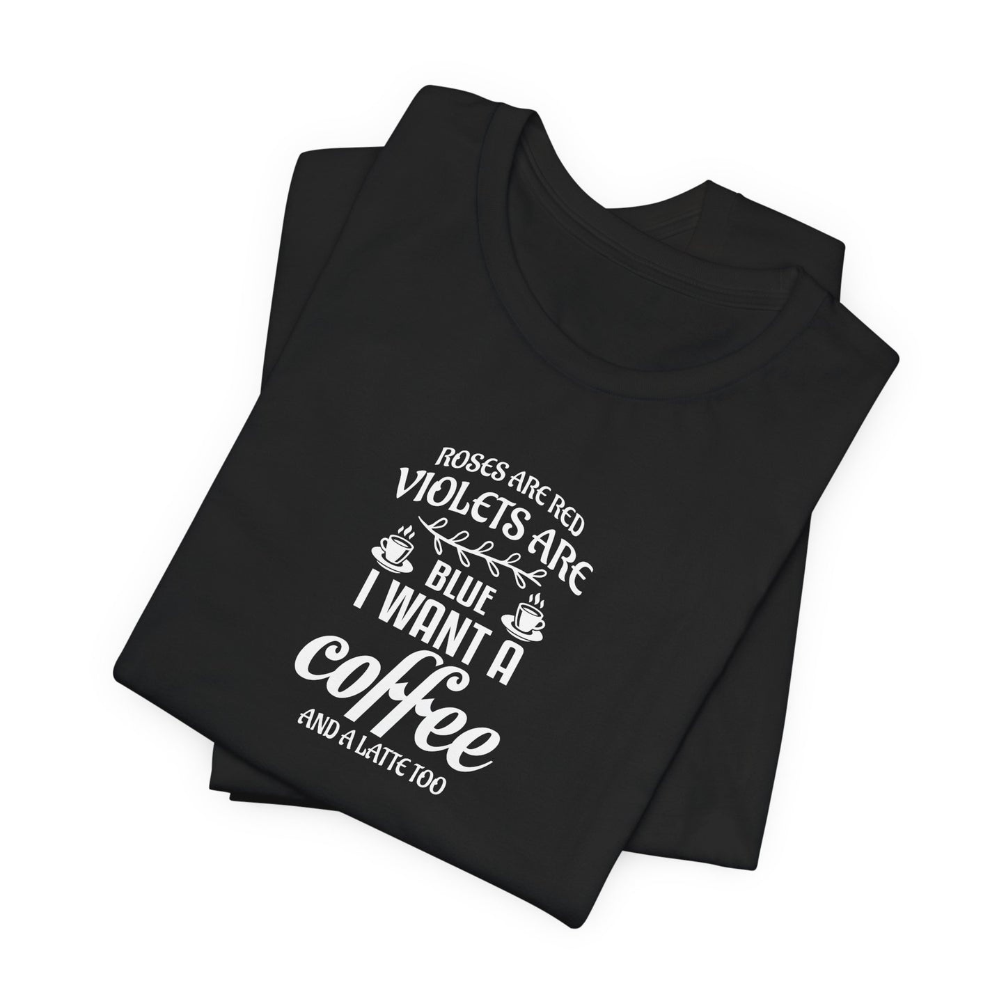 Roses are Red - Unisex Jersey Short Sleeve Tee