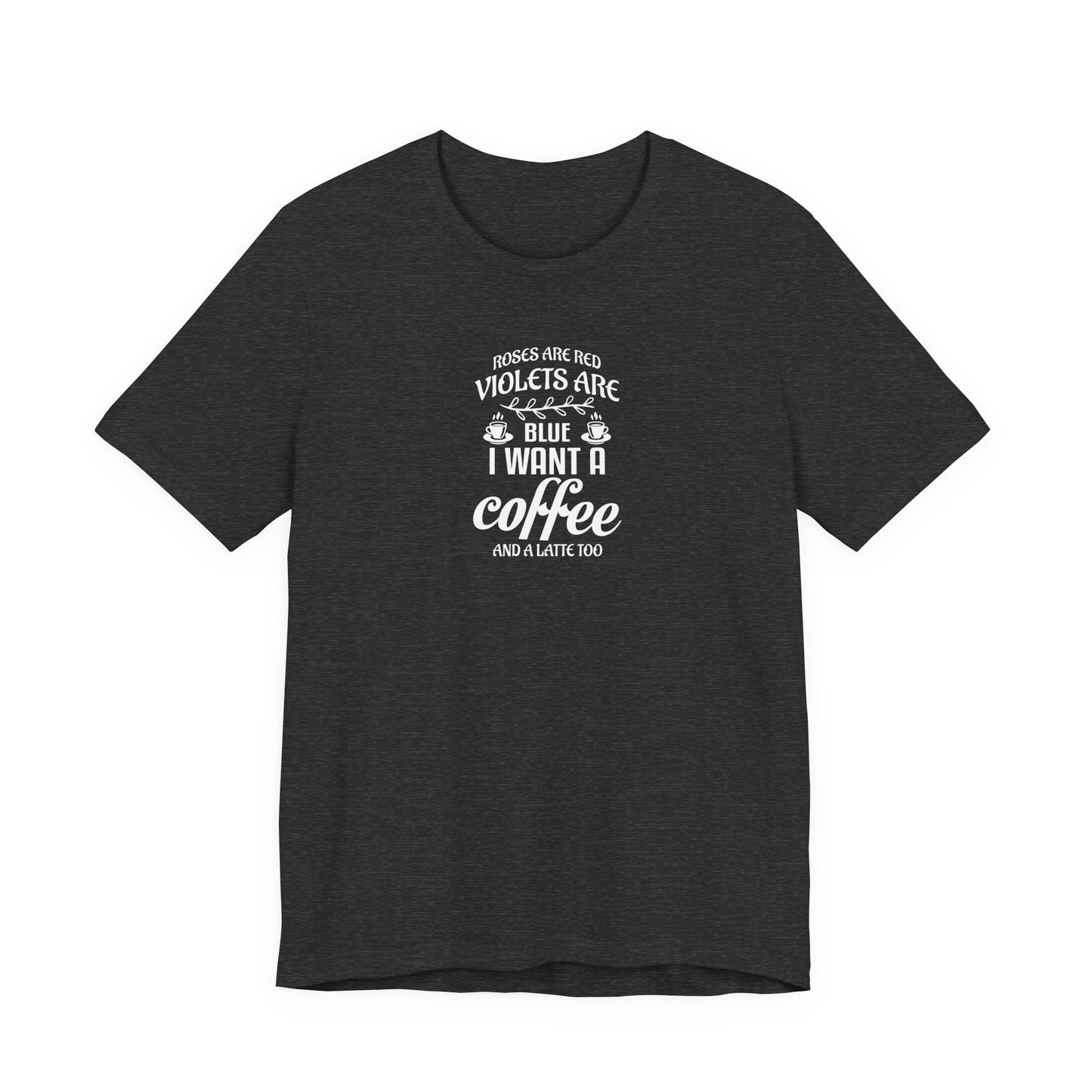 Roses are Red - Unisex Jersey Short Sleeve Tee