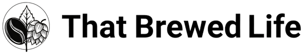 That Brewed Life