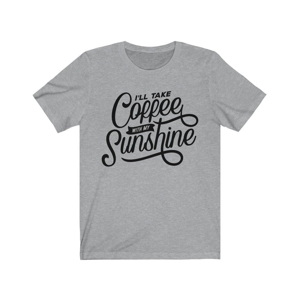 Coffee and Sunshine Tee