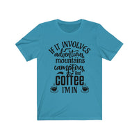 Adventure and Coffee Tee - BUY 1, GET 1 50% OFF All T-Shirts