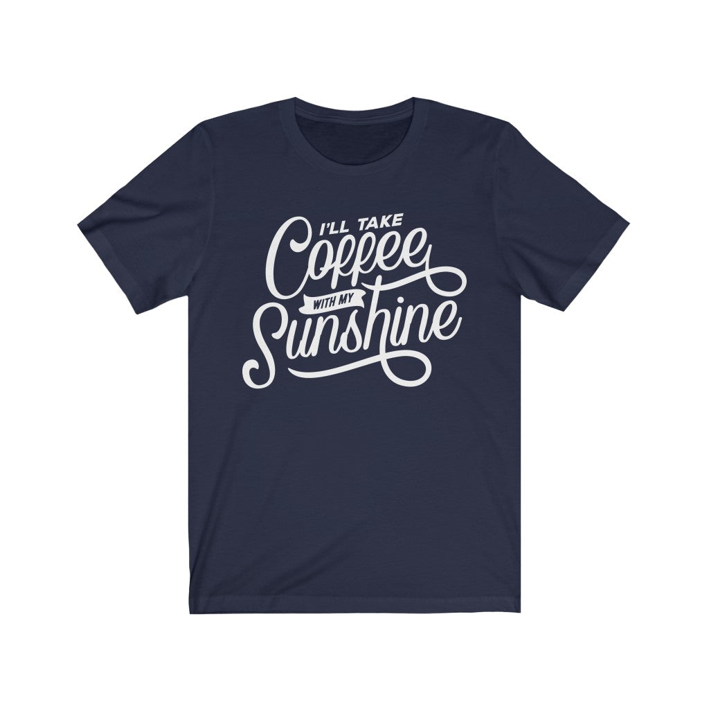 Coffee and Sunshine Tee