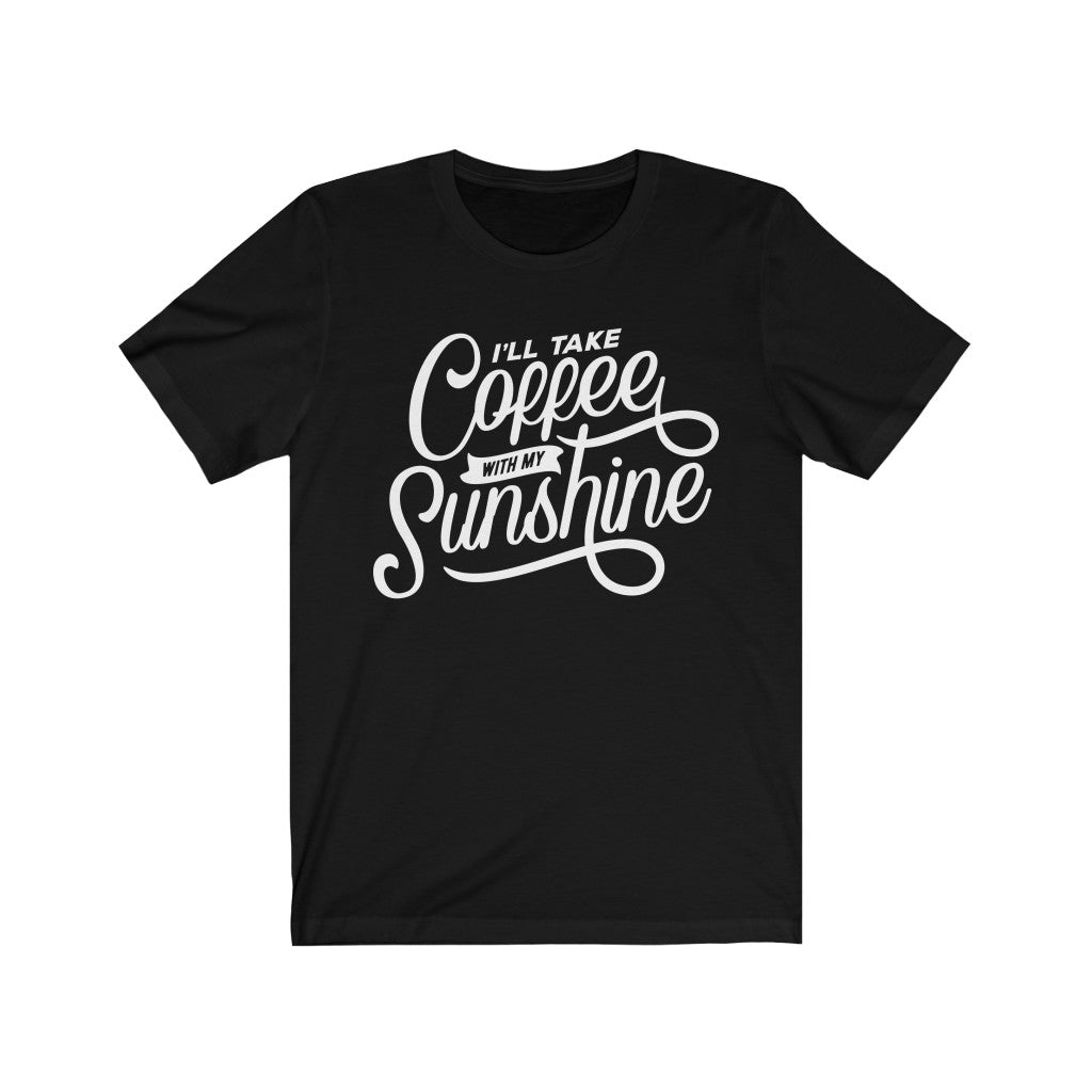 Coffee and Sunshine Tee